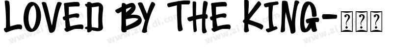 Loved by the King字体转换